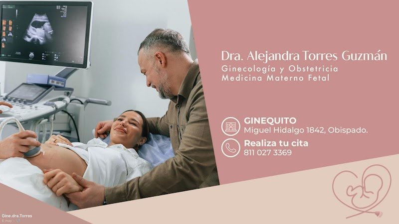 Dra. Alejandra Torres Guzmán, Ginecóloga/ Medicina Materno Fetal